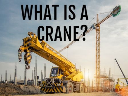 What is a crane?