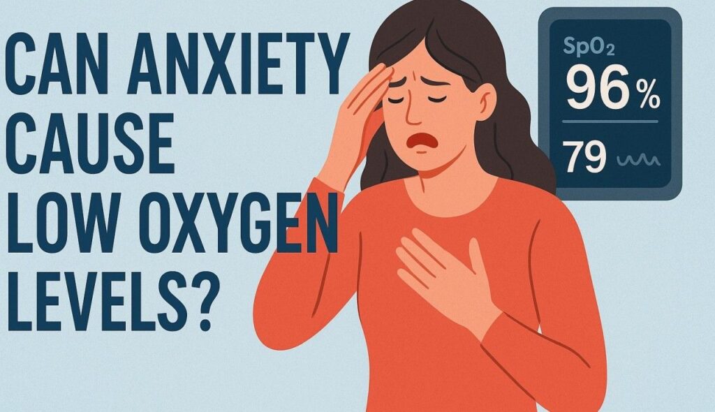 Can Anxiety Cause Low Oxygen Levels